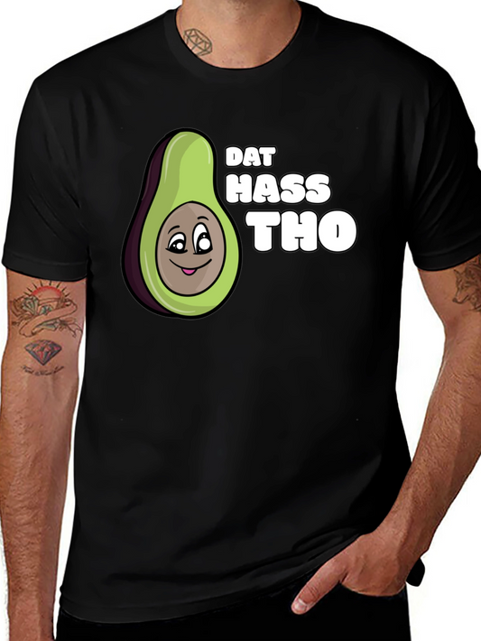 Dat Hass Tho Avocado Black T-Shirt Funny Tee