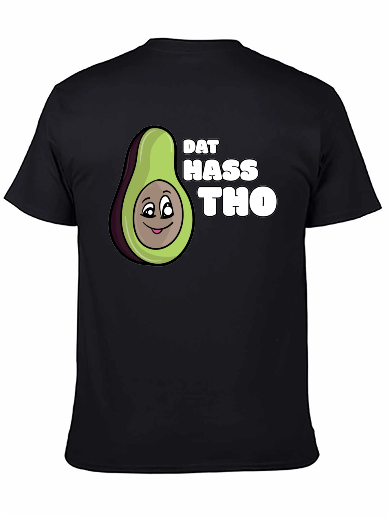 Dat Hass Tho Avocado Black T-Shirt Funny Tee