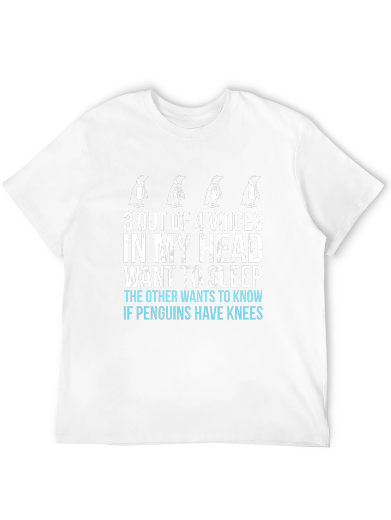 Penguin Voices T-Shirt - Funny Graphic Tee