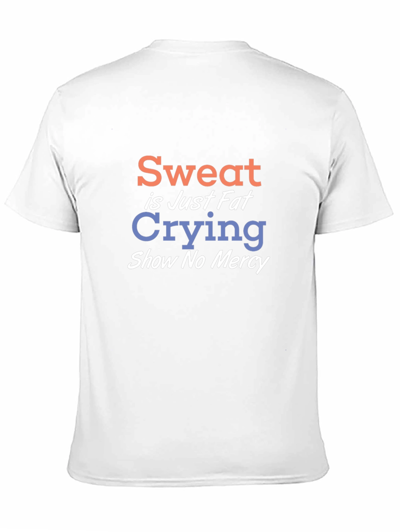 Sweat is Just Fat Crying Graphic Tee