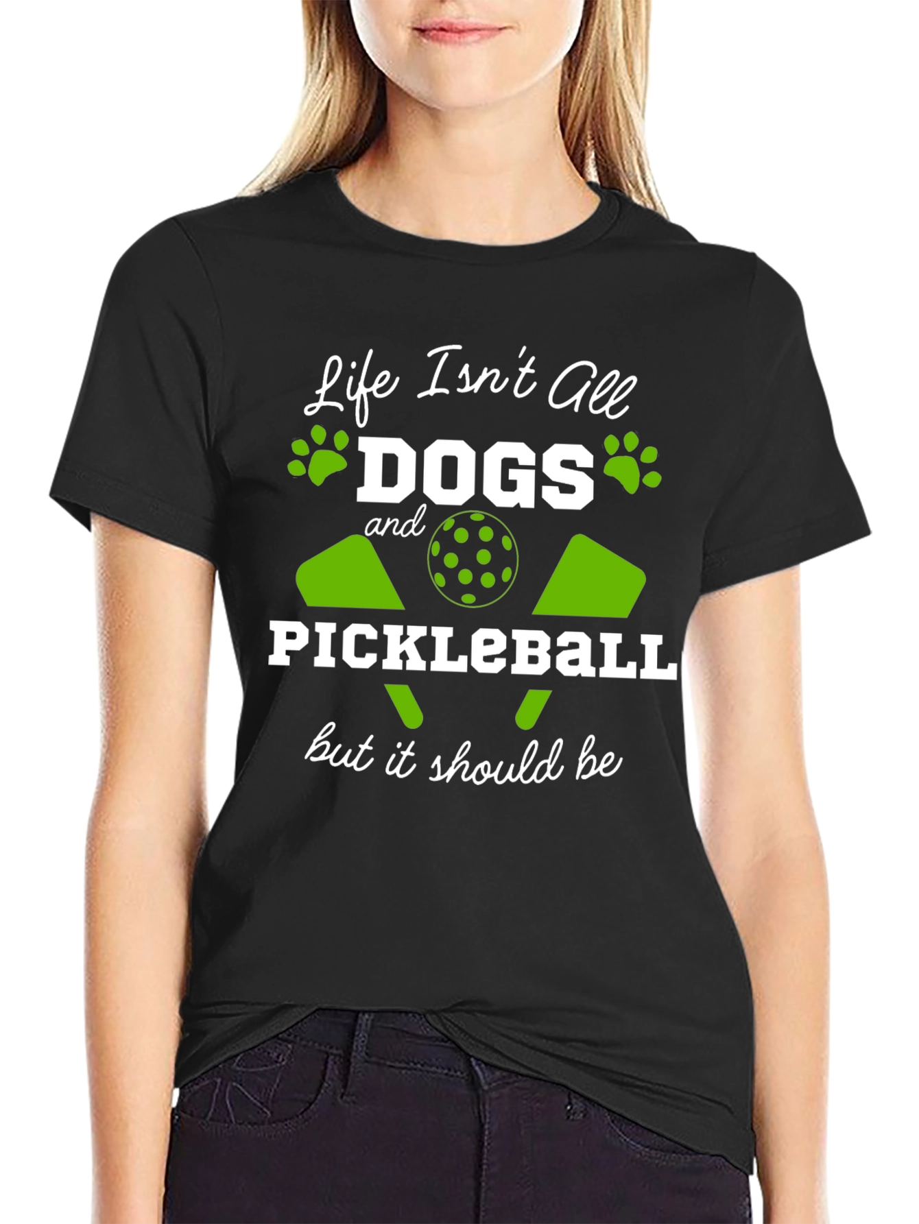 Life Isnt All Dogs & Pickleball Black Graphic Tee