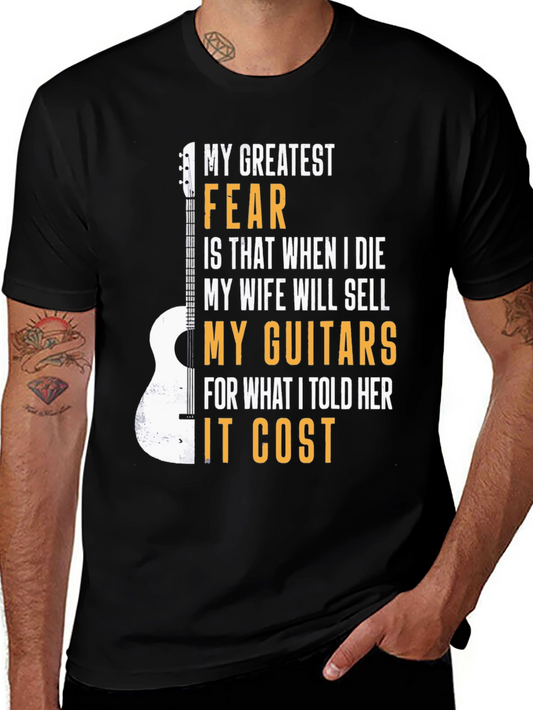 Guitar Lover T-Shirt: My Greatest Fear Funny Musician Tee