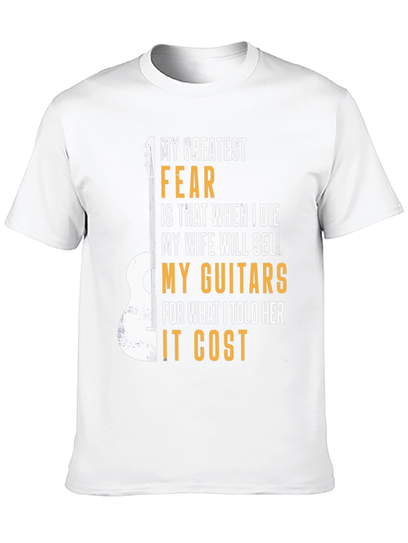 Guitar Lover T-Shirt: My Greatest Fear Funny Musician Tee