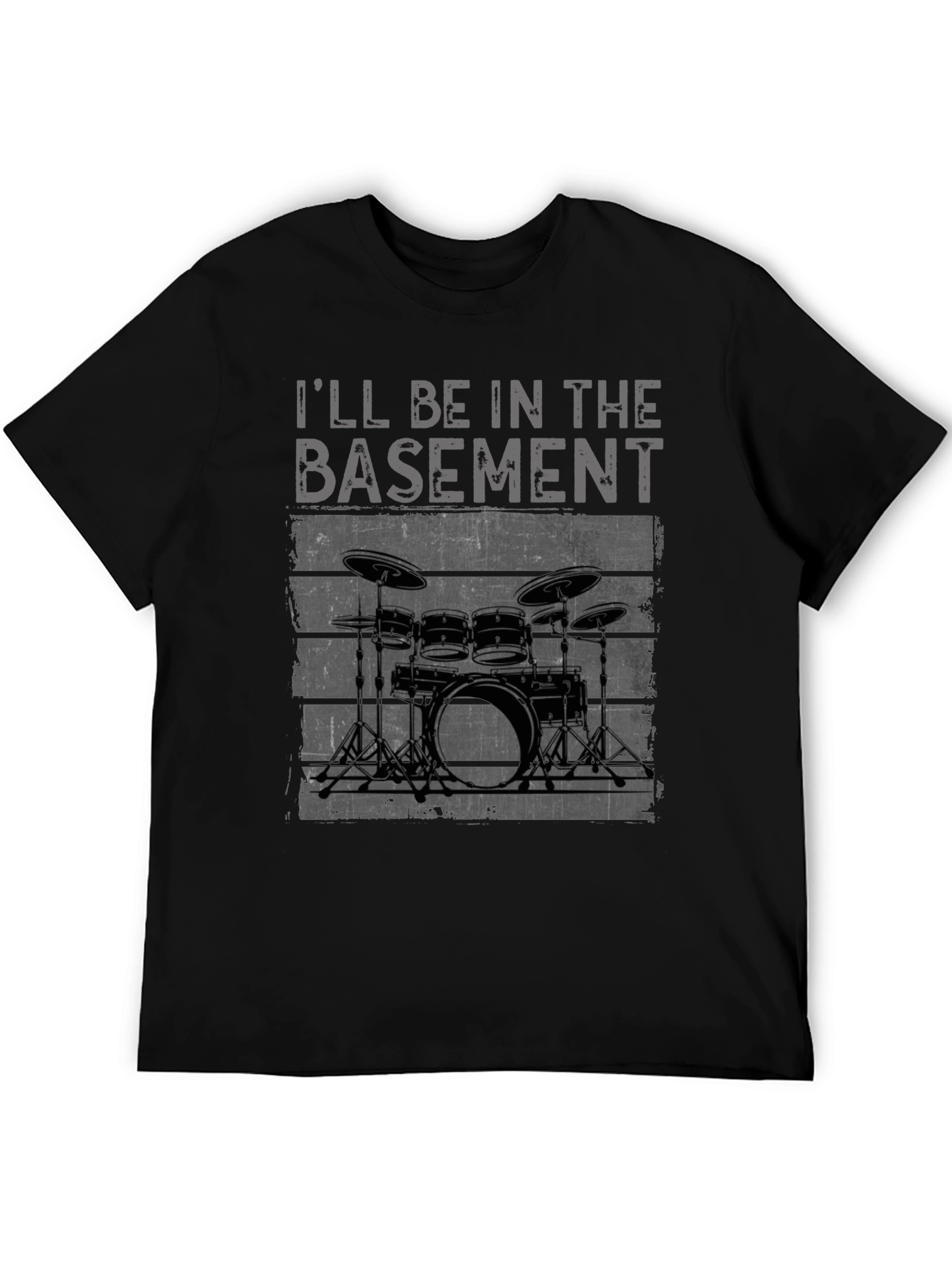 Ill Be In The Basement Drum Set T-Shirt