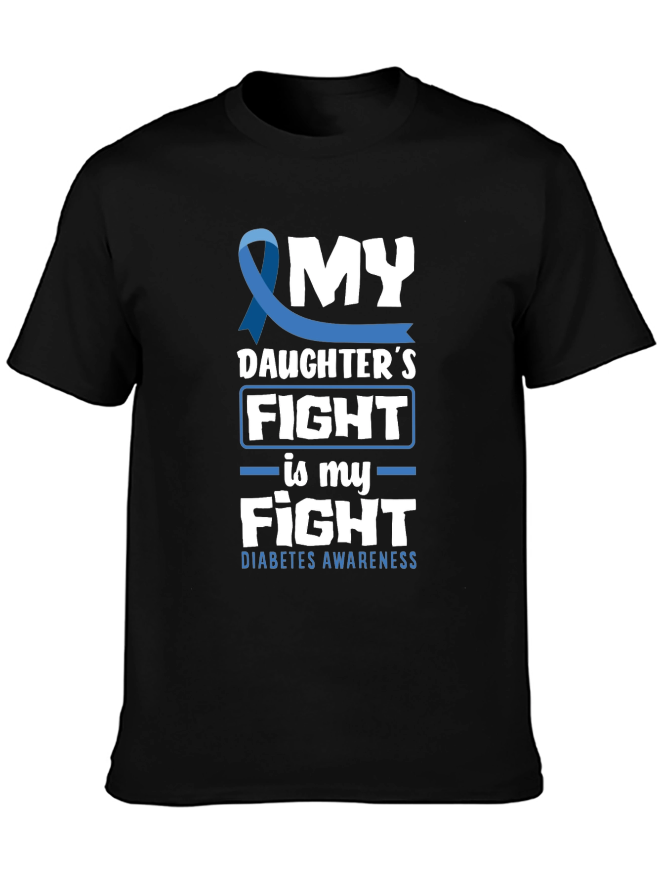 Diabetes Awareness T-Shirt: My Daughters Fight