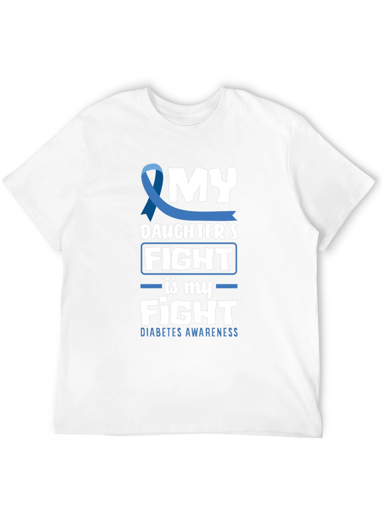 Diabetes Awareness T-Shirt: My Daughters Fight