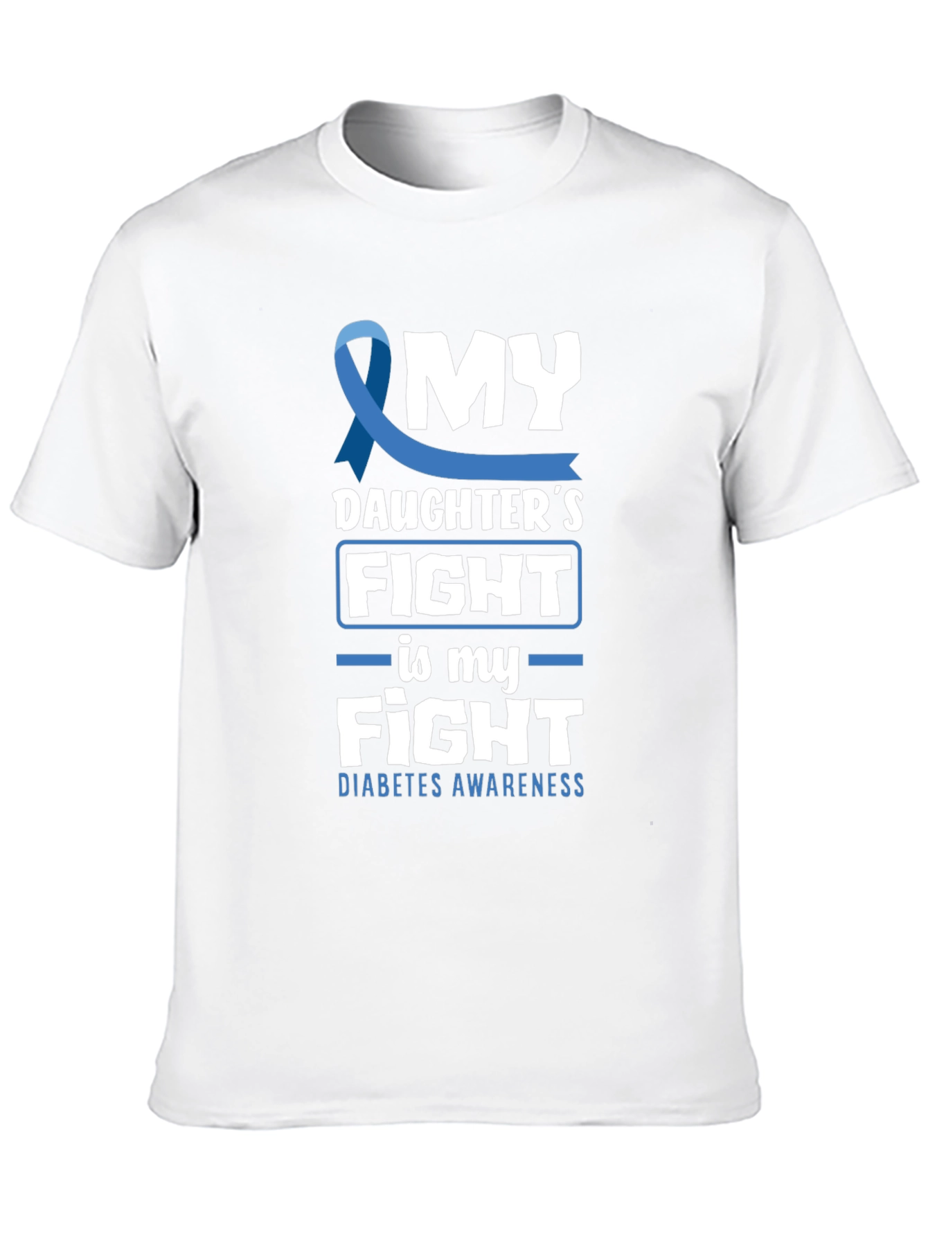 Diabetes Awareness T-Shirt: My Daughters Fight