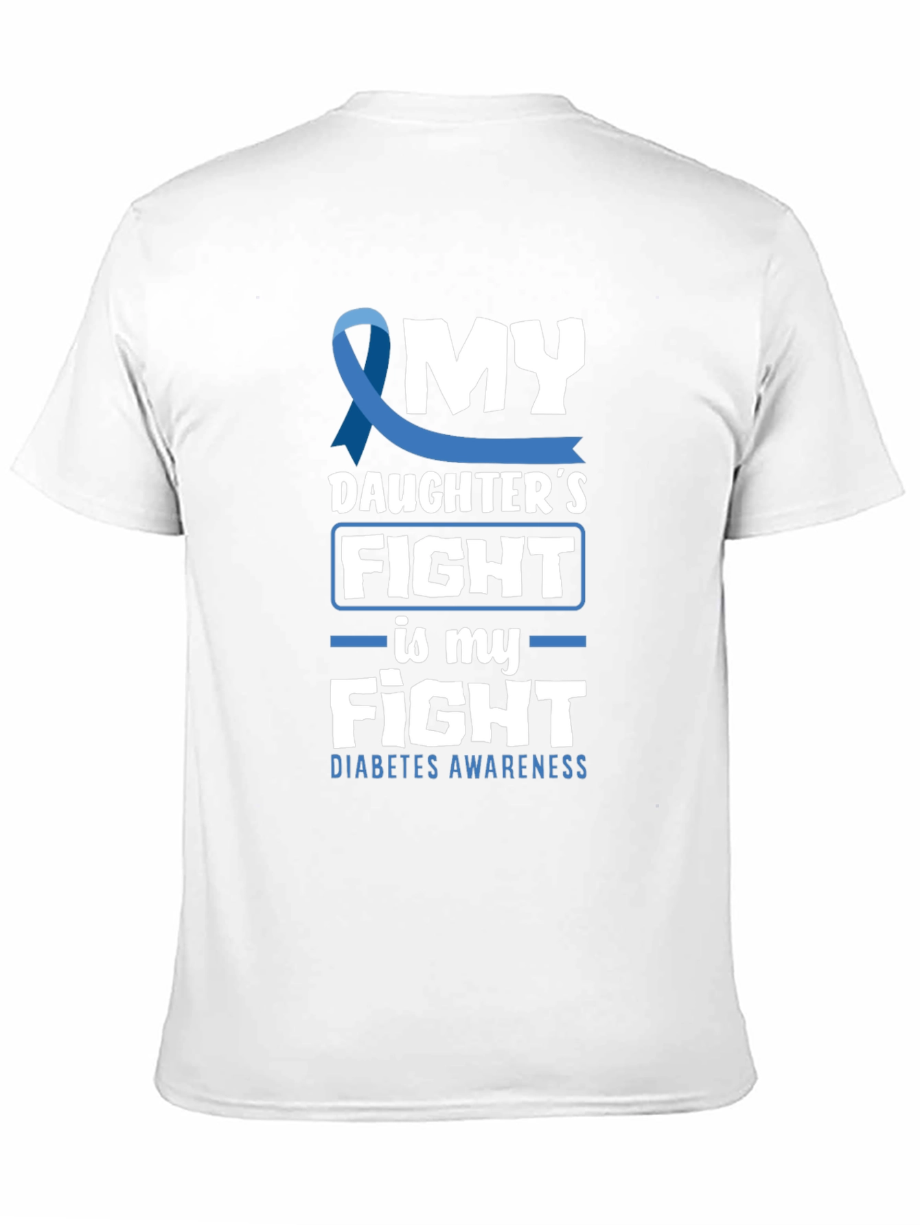 Diabetes Awareness T-Shirt: My Daughters Fight