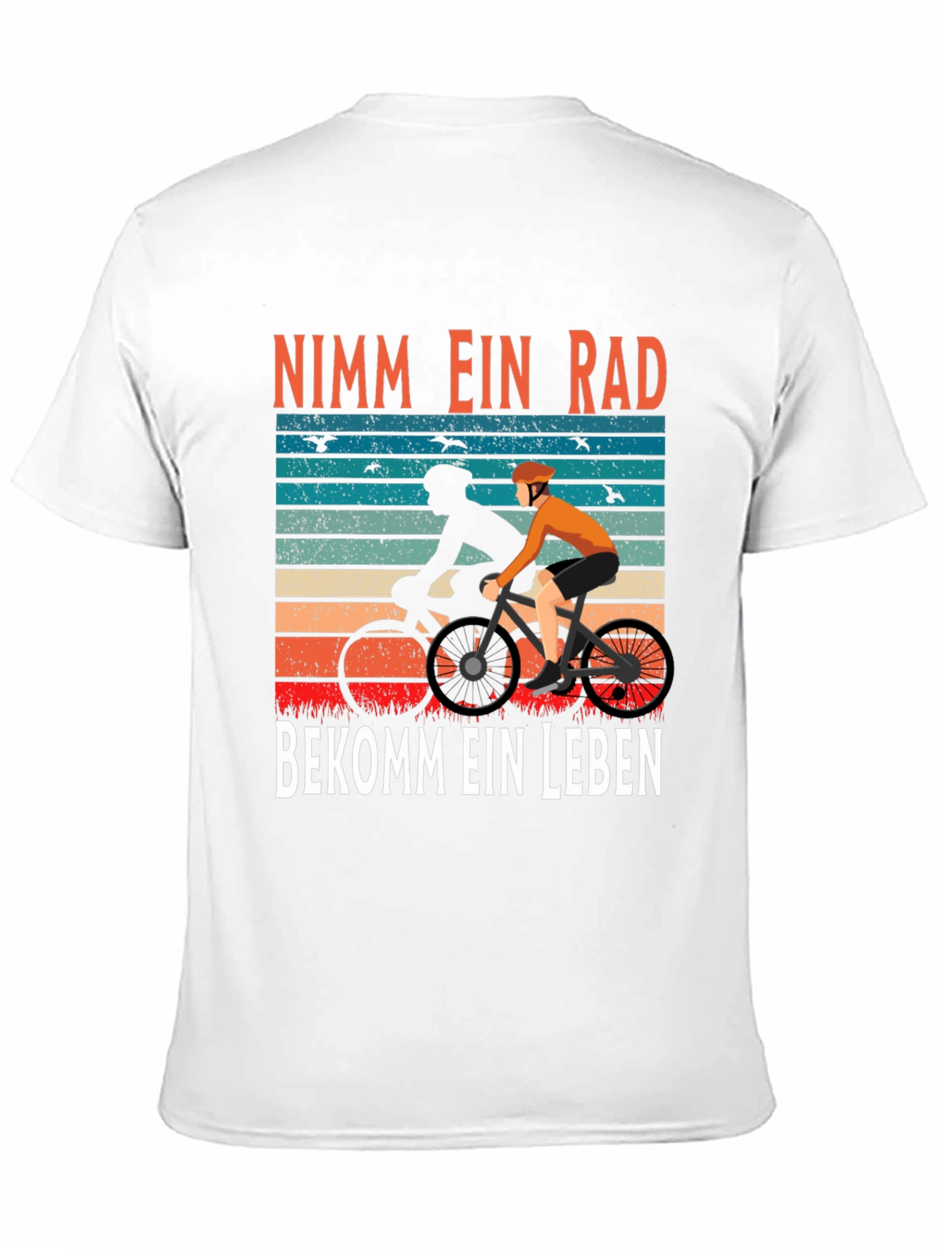 Nimm Ein Rad Bekomme Ein Leben Cycling T-Shirt