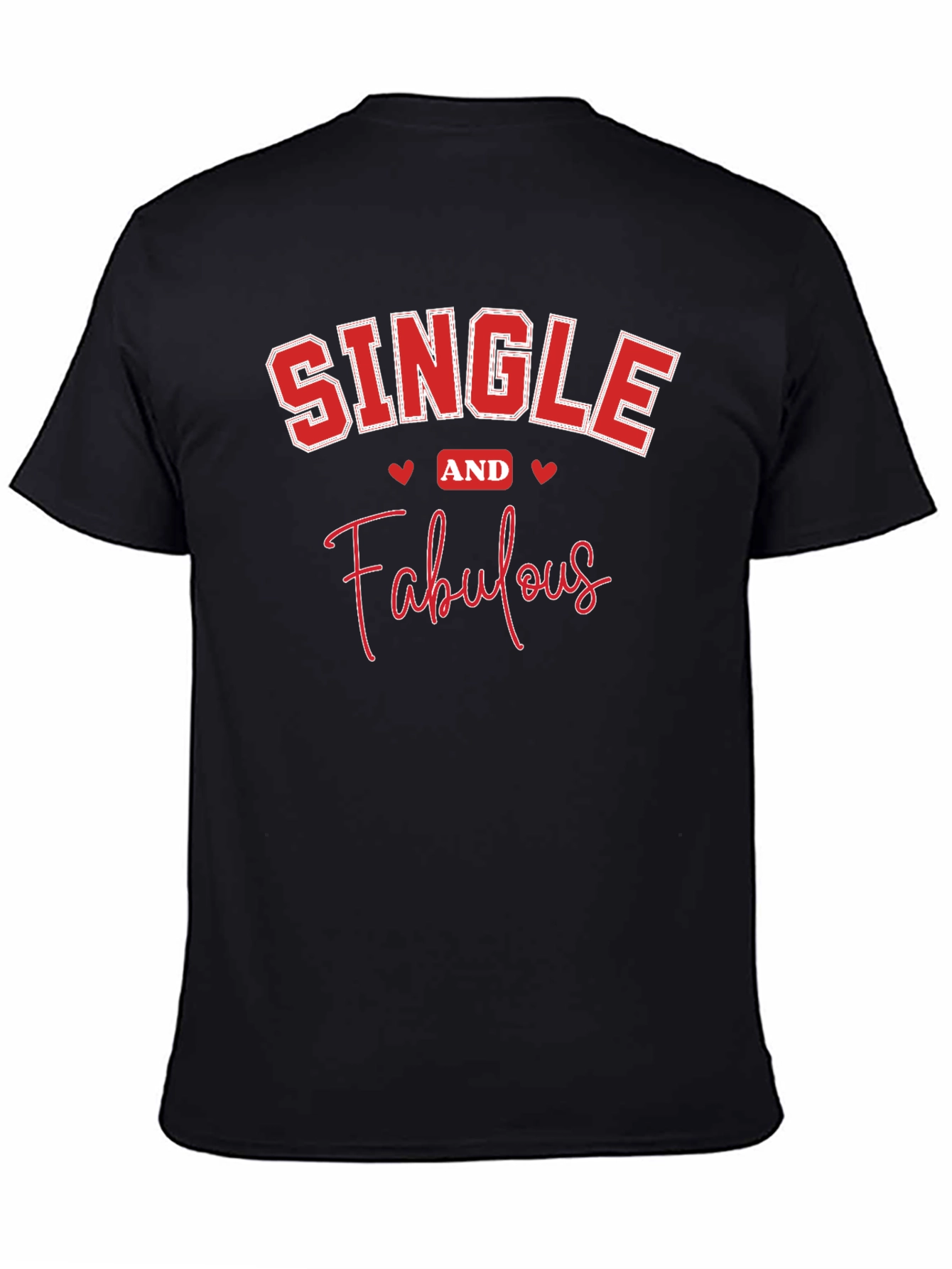 Single and Fabulous Black Graphic T-Shirt