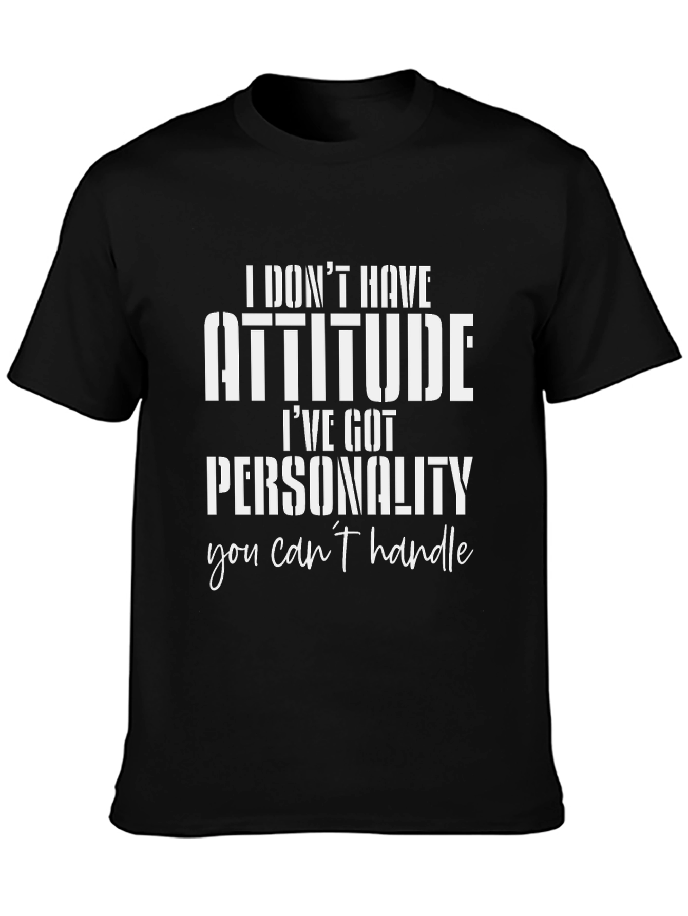 Attitude Funny Slogan Graphic Black T-Shirt
