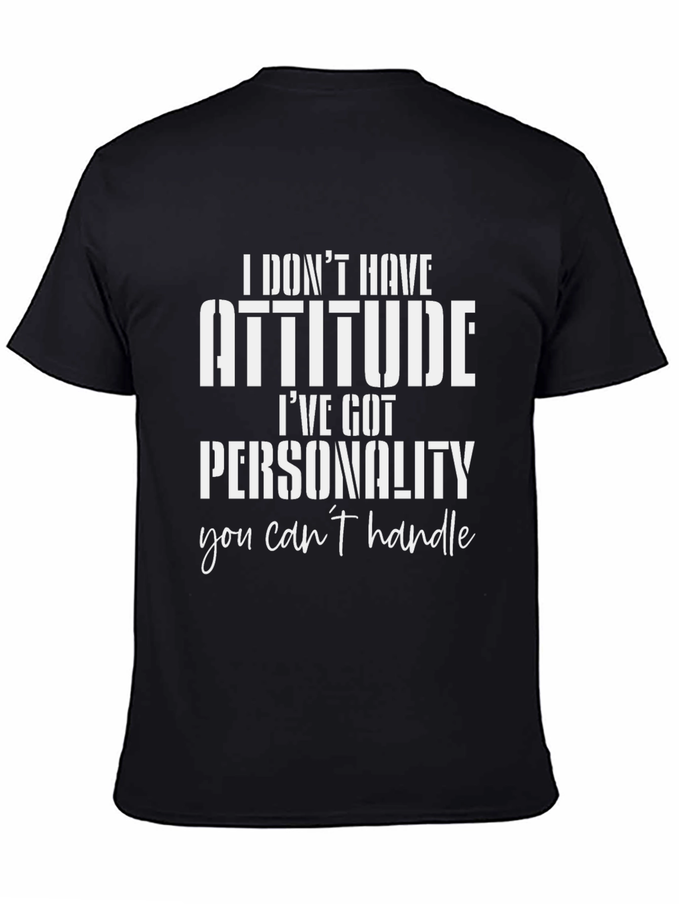 Attitude Funny Slogan Graphic Black T-Shirt