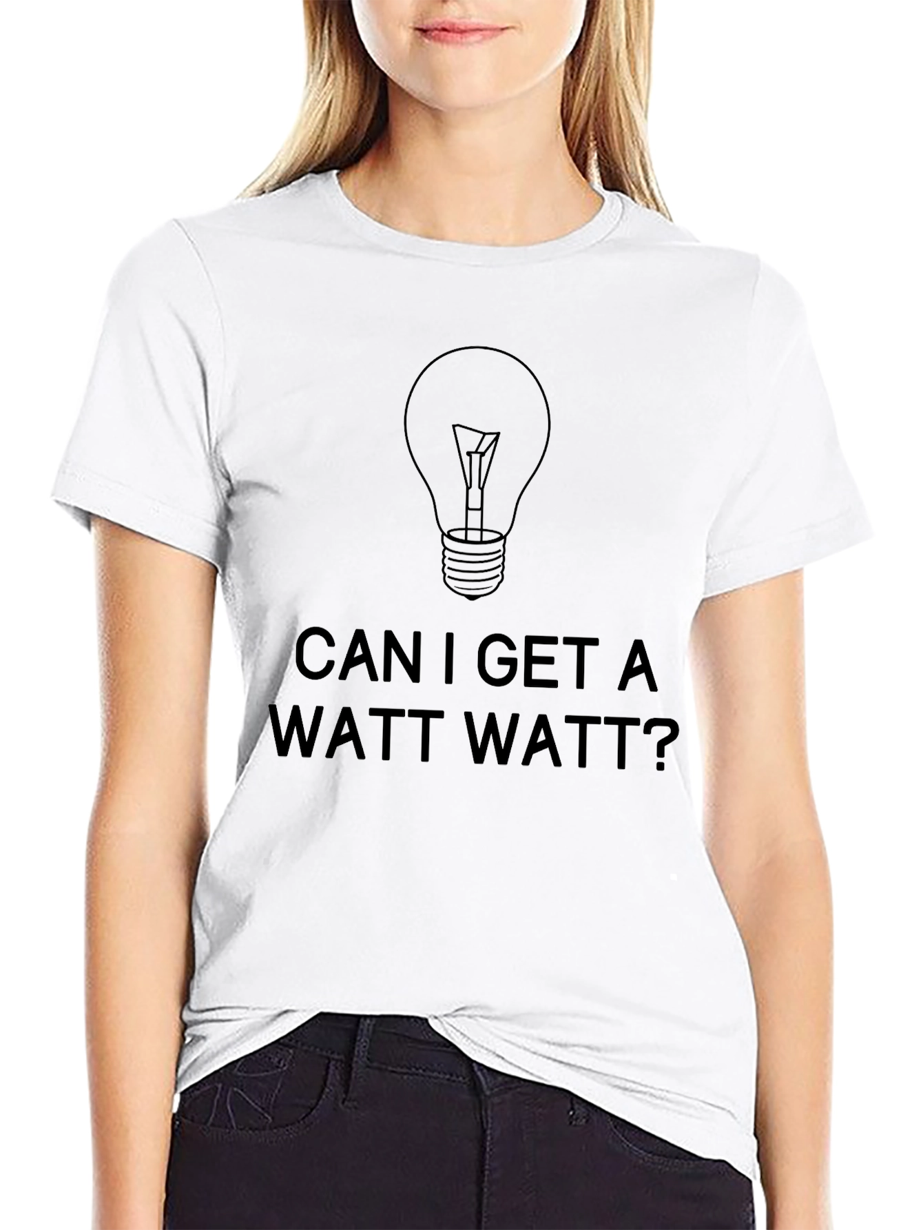 Can I Get a Watt Watt? Black T-Shirt