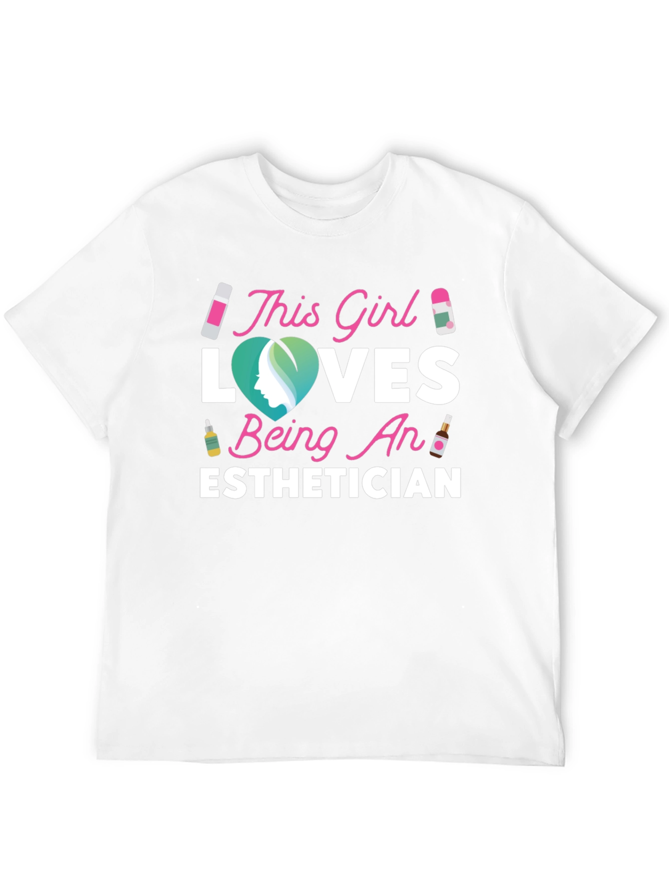 Esthetician Love T-Shirt Gift For Her