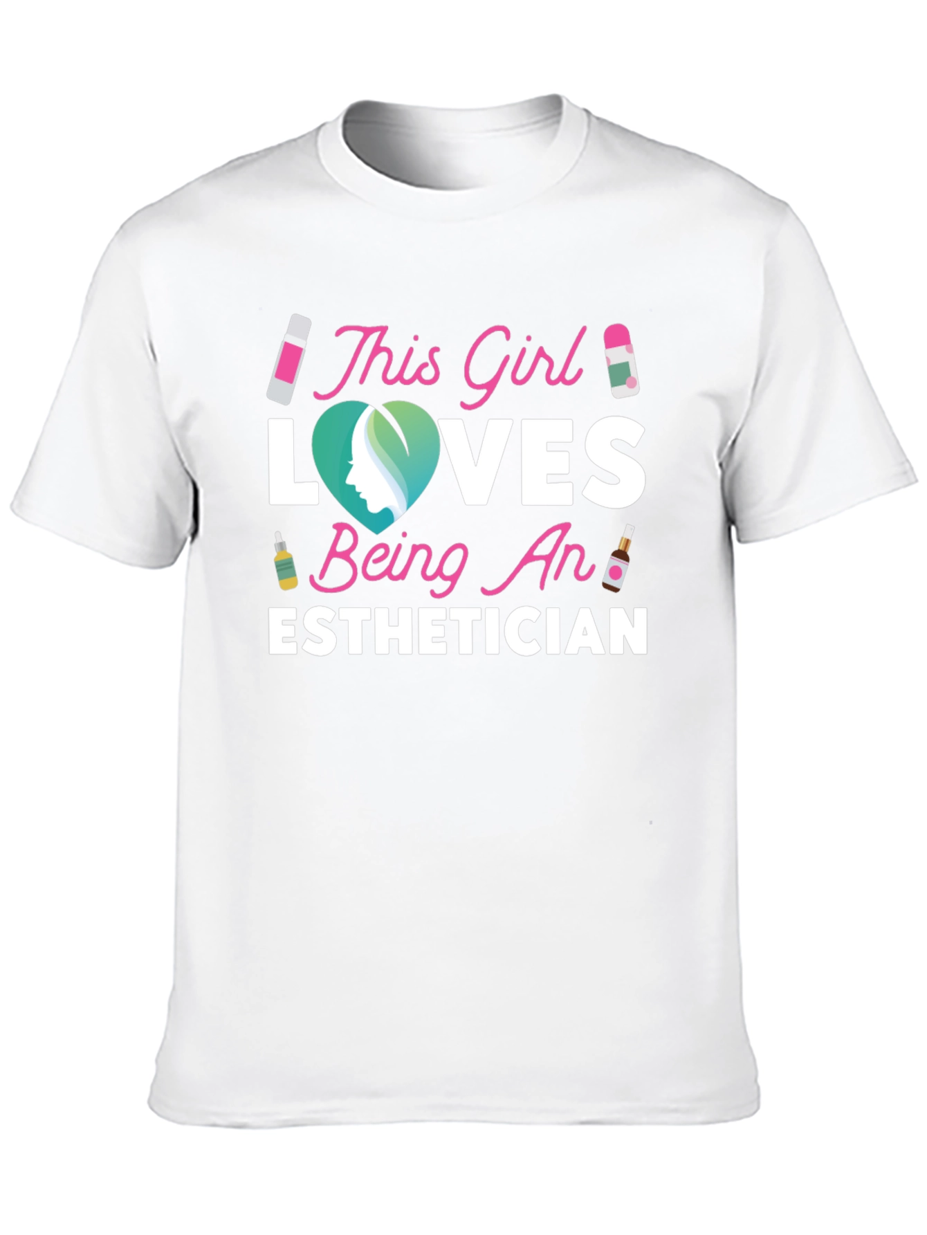 Esthetician Love T-Shirt Gift For Her