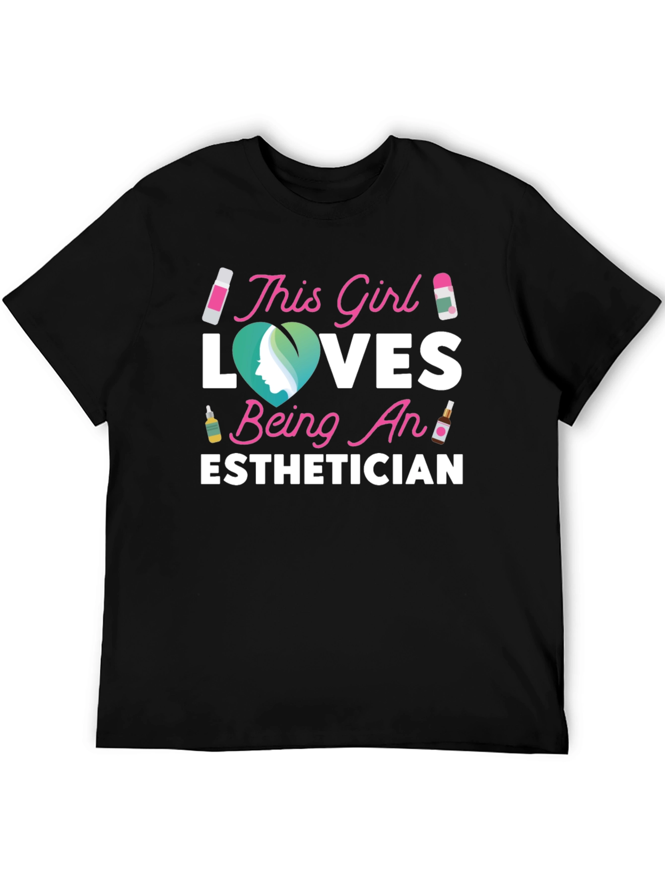 Esthetician Love T-Shirt Gift For Her