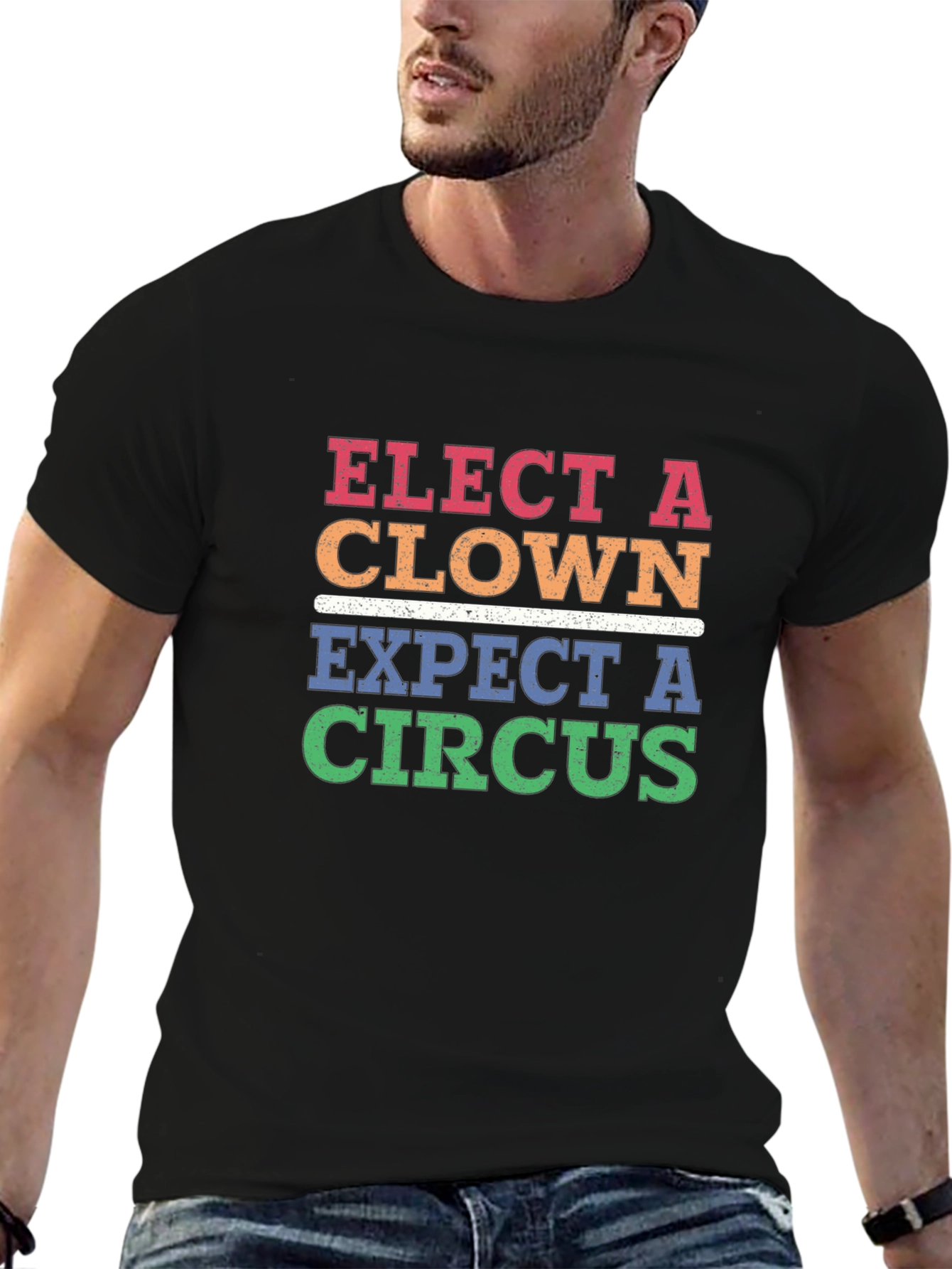 Elect A Clown Expect A Circus T-Shirt