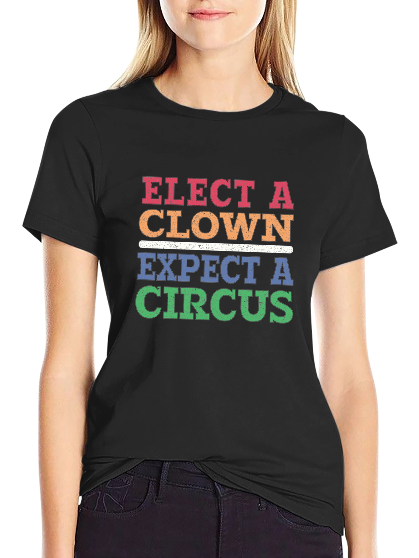 Elect A Clown Expect A Circus T-Shirt