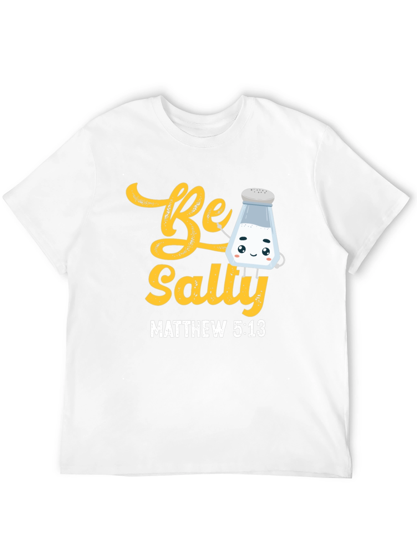 Be Salty T-Shirt - Christian Matthew 5:13