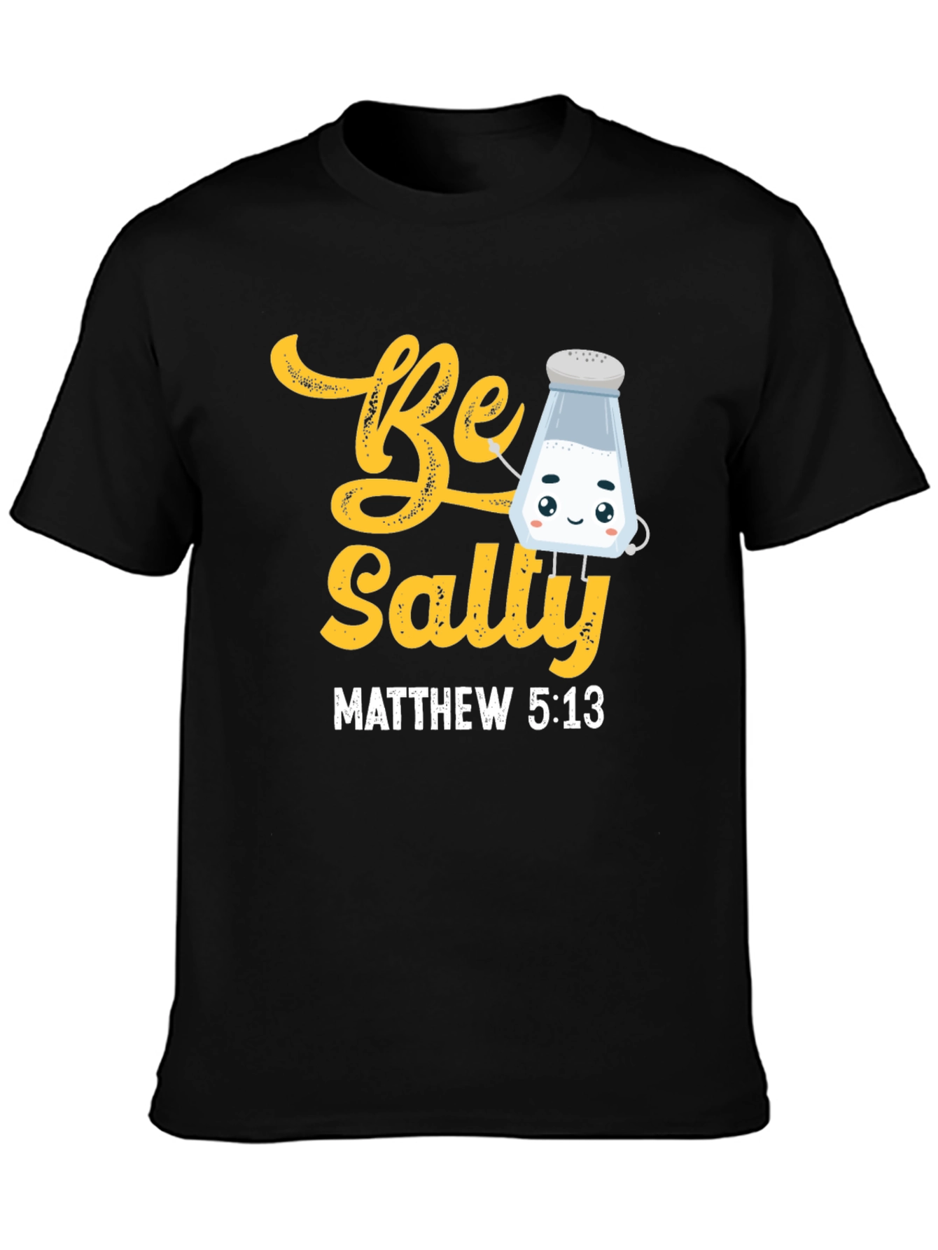Be Salty T-Shirt - Christian Matthew 5:13