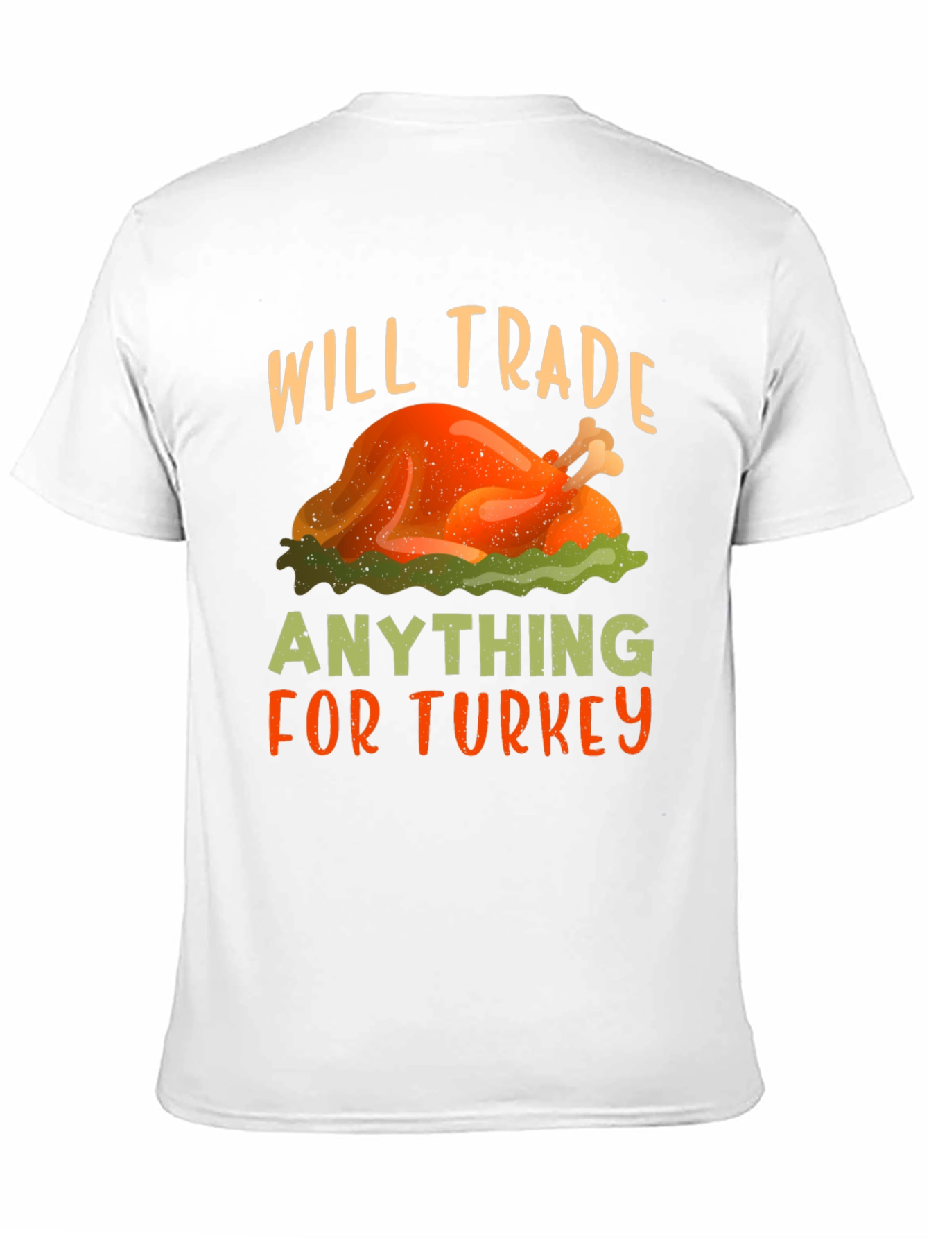 Will Trade Anything for Turkey Thanksgiving T-Shirt
