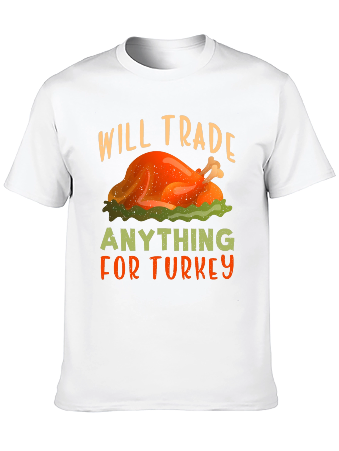 Will Trade Anything for Turkey Thanksgiving T-Shirt