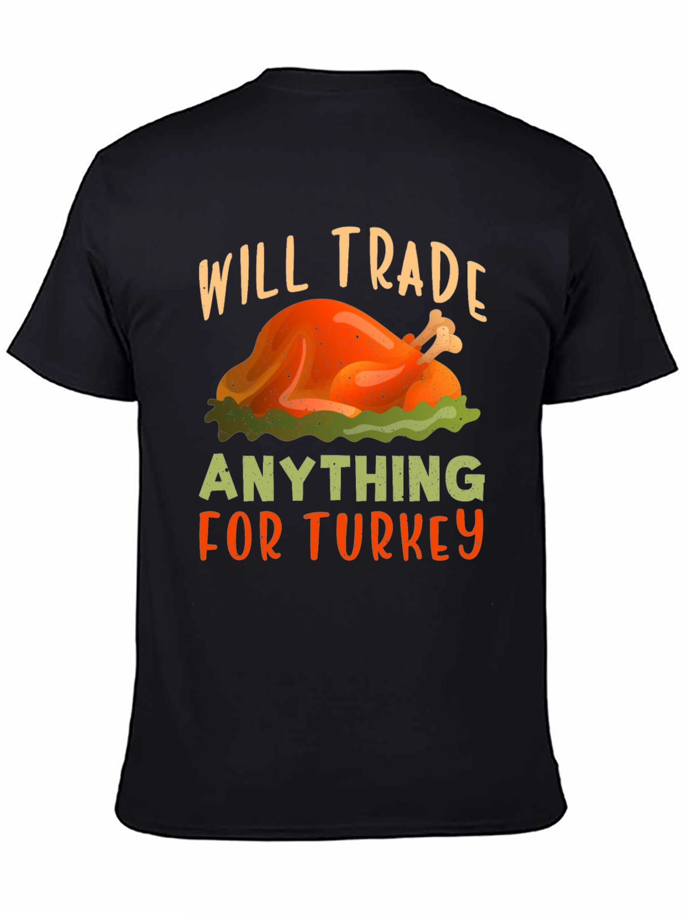 Will Trade Anything for Turkey Thanksgiving T-Shirt