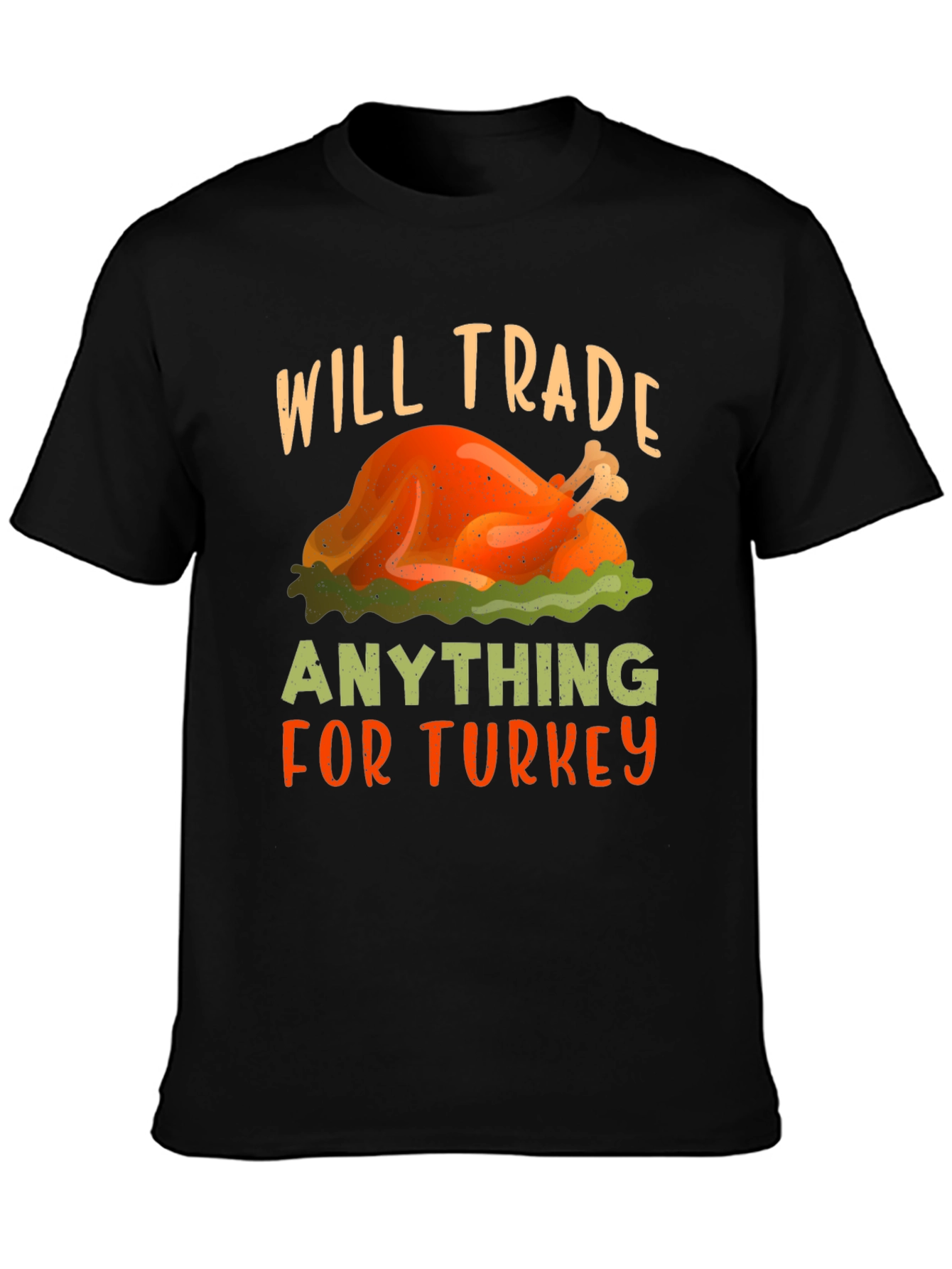 Will Trade Anything for Turkey Thanksgiving T-Shirt