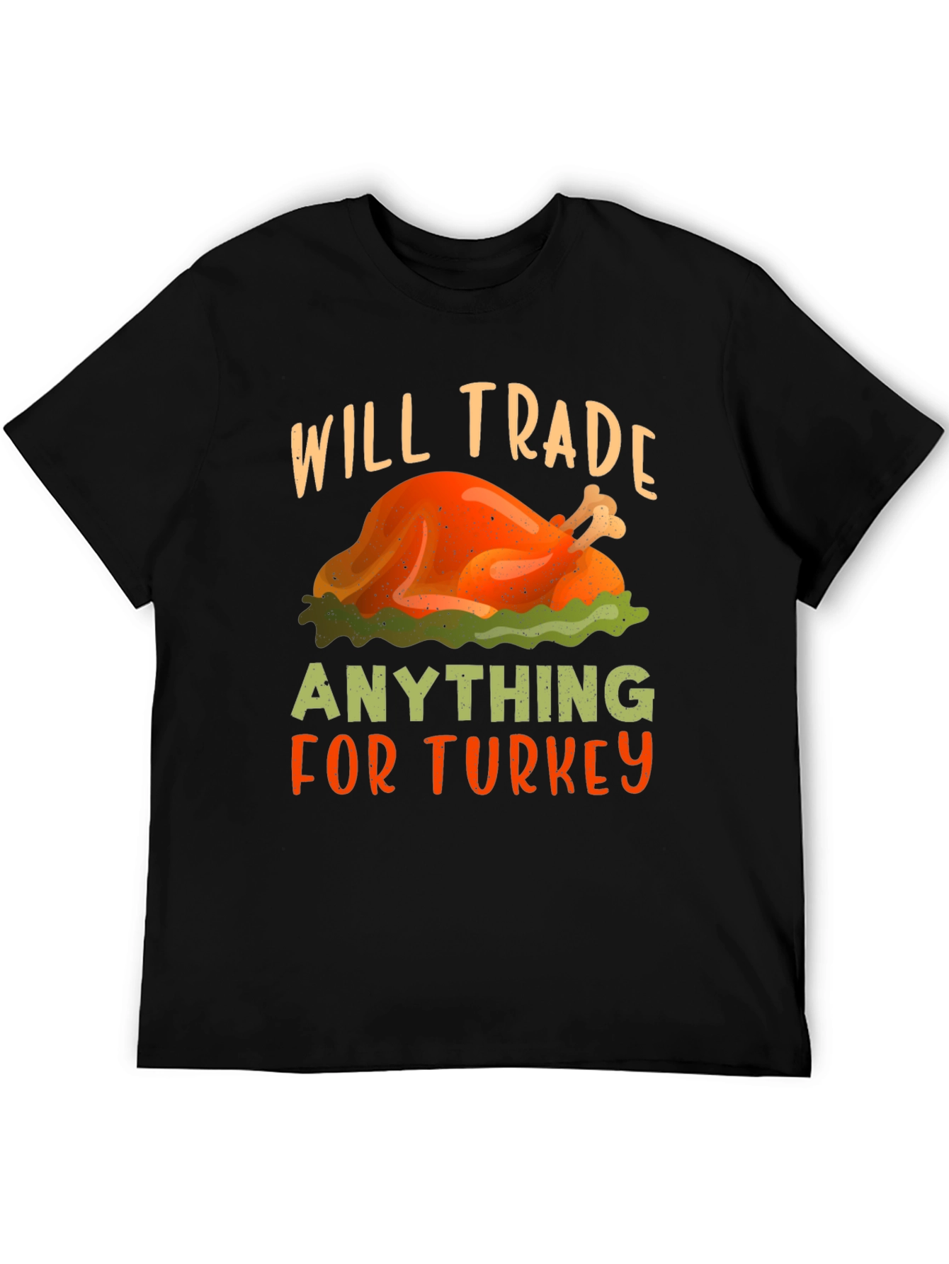 Will Trade Anything for Turkey Thanksgiving T-Shirt