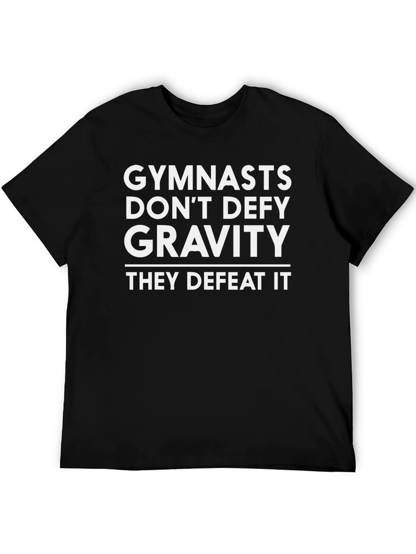 Gymnasts Defeat Gravity Graphic T-Shirt