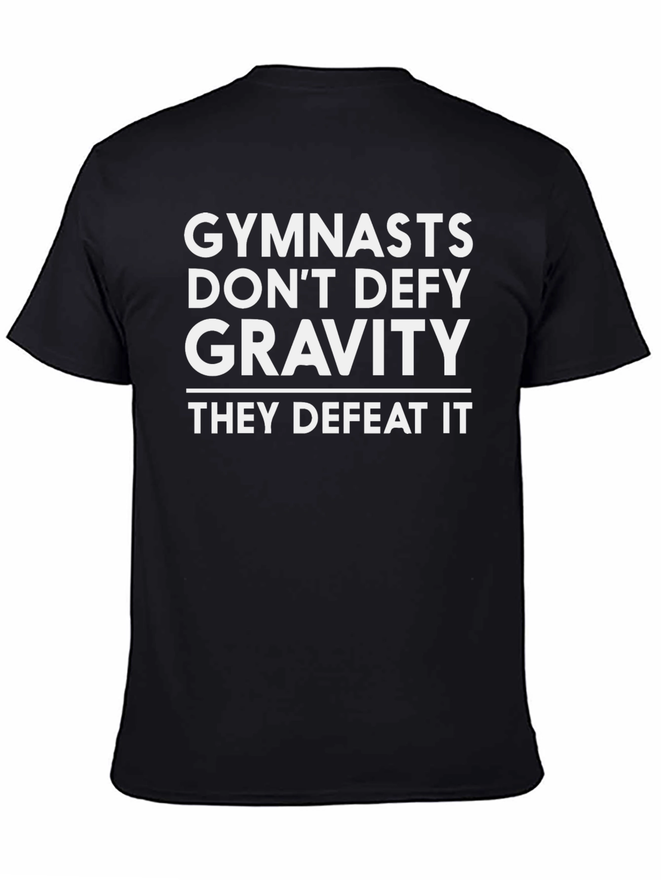 Gymnasts Defeat Gravity Graphic T-Shirt