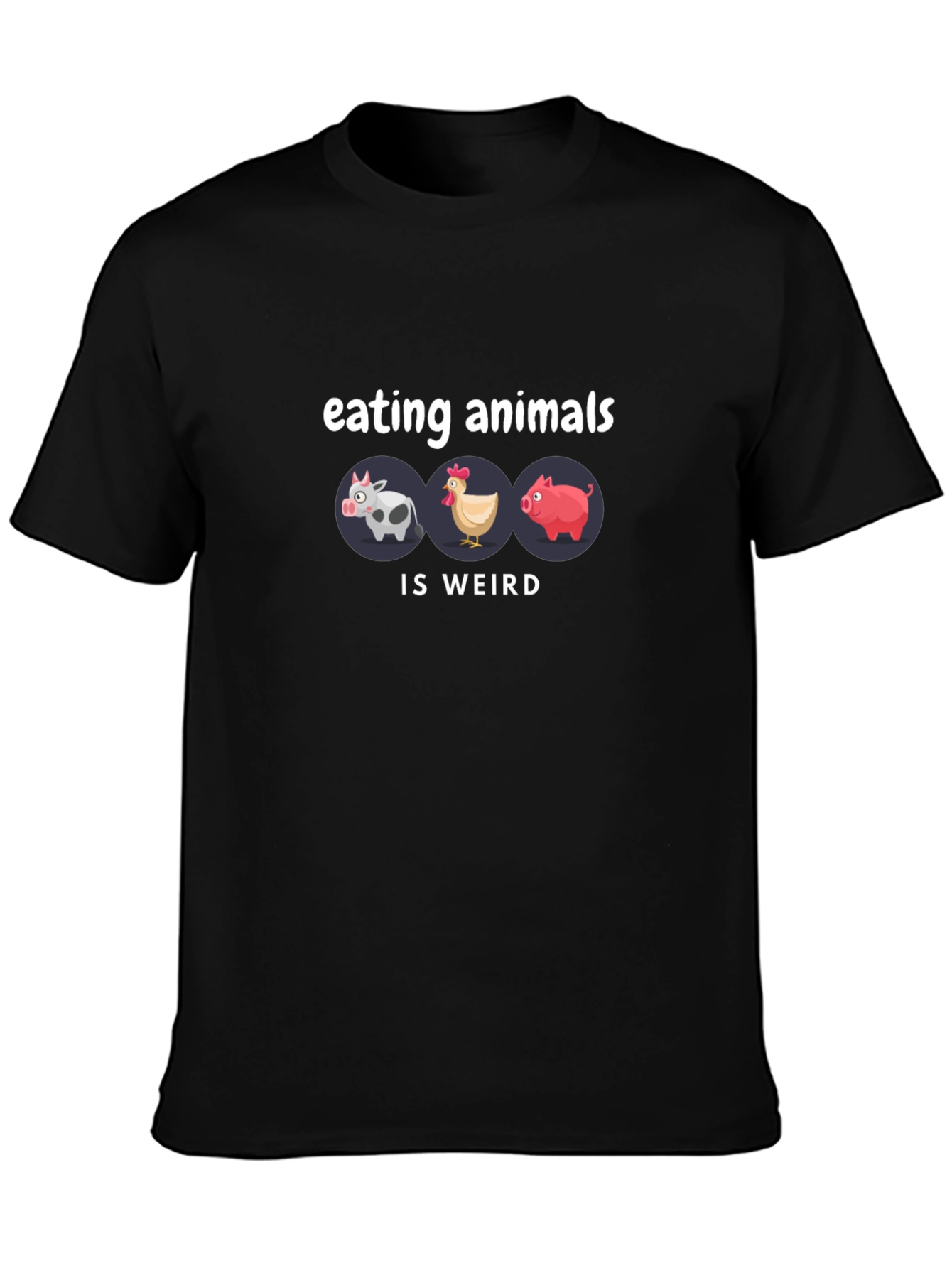 Vegan T-Shirt - Eating Animals is Weird Tee
