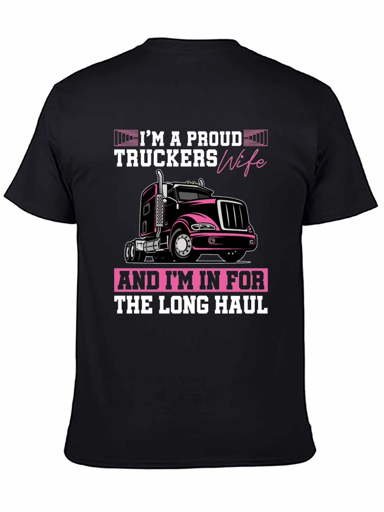 Proud Truckers Wife Graphic T-Shirt
