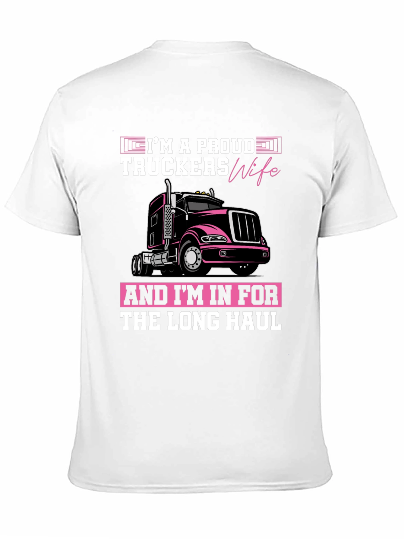 Proud Truckers Wife Graphic T-Shirt